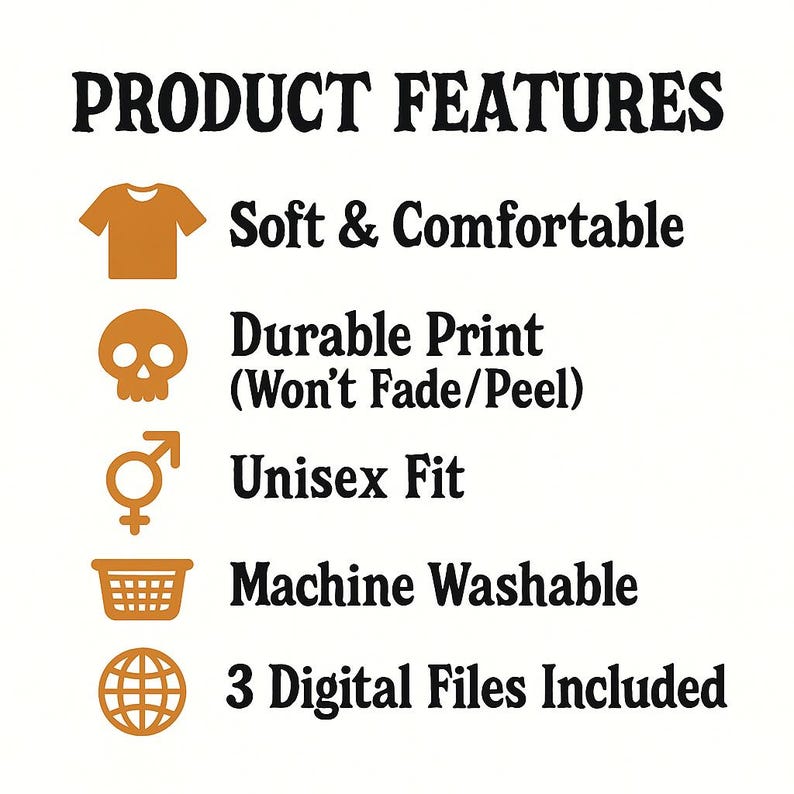 Peut inclure: Fond blanc avec le texte "PRODUCT FEATURES" en gras noir. En dessous, le texte &eacute;num&egrave;re les caract&eacute;ristiques du produit : "Soft & Comfortable", "Durable Print", "Unisex Fit", "Machine Washable" et "3 Digital Files Included."