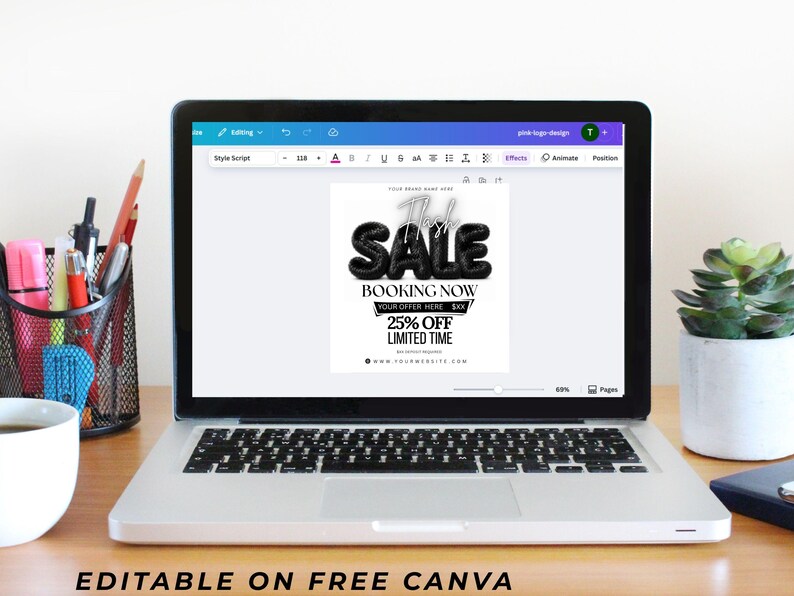 May include: A laptop screen displaying a digital graphic design template with the text Flash SALE, BOOKING NOW, YOUR OFFER HERE $XX, 25% OFF LIMITED TIME, and WWW.YOURWEBSITE.COM. The design is being edited within the Canva interface.