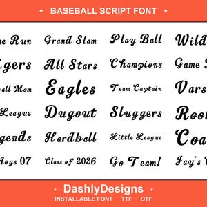 May include: A digital display of the Baseball Script Font by DashlyDesigns, featuring black cursive text examples like Home Run, Tigers, Baseball Mom, Big League, Legends, Bulldogs 07, Grand Slam, All Stars, Eagles, Dugout, Hardball, Class of 2026, Play Ball, Champions, Team Captain, Sluggers, Little League, Go Team!, Wildcats, Game Day, Varsity, Rookie, Coach, and Jay's Crew.