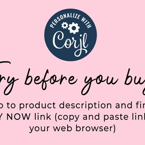May include: Pink background with the text "Try before you buy" in a cursive font. A navy blue circle at the top says "Personalize with Corjl". The text below instructs the viewer to find a "TRY NOW" link.