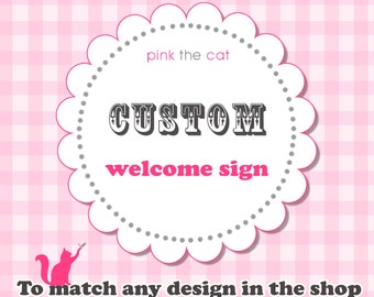 Printable Welcome Party Sign DIY Digital File - Matching Any Design In The Shop
