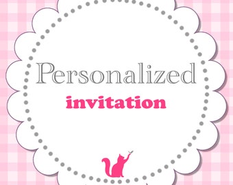 Personalized Invitation - Specially Customized for You - From Any Design In Our Shop