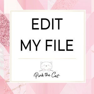 May include: A white square with a gold border, the text "EDIT MY FILE" in black, and a cartoon pink cat with the text "Pink the Cat" below.