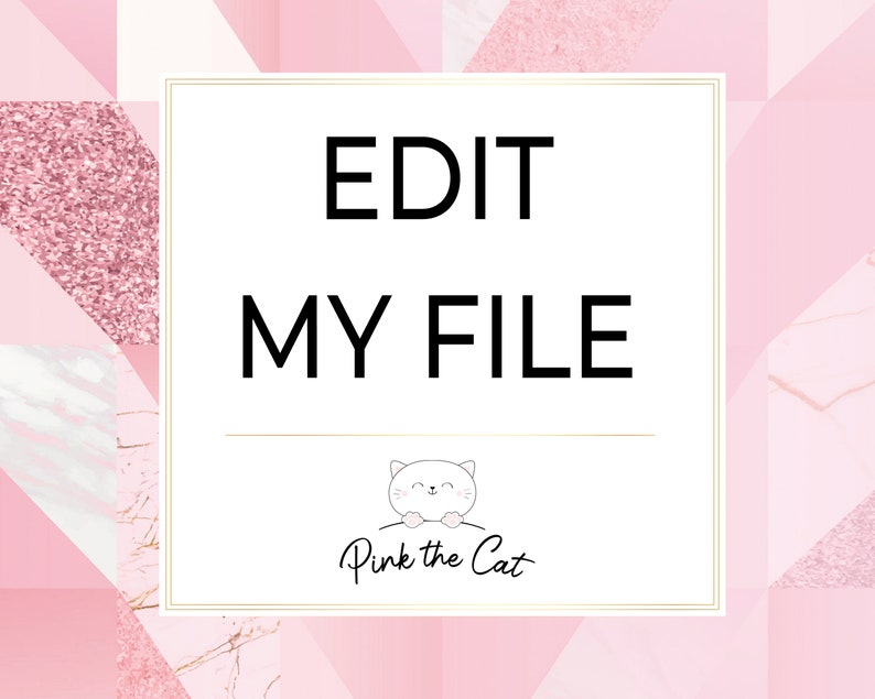 May include: A white square with a gold border, the text "EDIT MY FILE" in black, and a cartoon pink cat with the text "Pink the Cat" below.