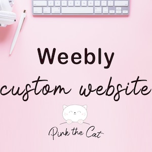 Custom website design and theme customization, custom business website for your shop on weebly, have your own shop online website today