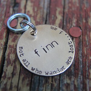 Custom Dog ID Tag Not All Who Wander Are Lost.... I Am Hand image 2