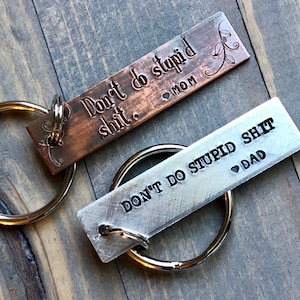 Don't Do Stupid Shit Keychain, Drive Safe, Personalized Hand Stamped Graduation Key Chain,  Gift for New Driver,  Gift for Son Daughter