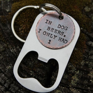 Personalized Bottle Opener-Beer Bottle Opener-Gift for Dog lover-Handstamped Bottle Opener-Thank You Gift-Beer Drinker-Gift for boyfriend