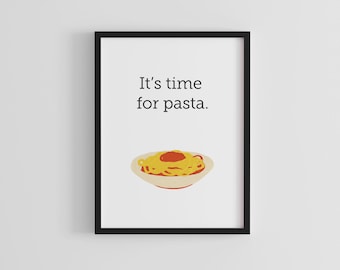 ¡Es hora de pasta! Lámina con humor culinario y arte gastronómico italiano (descarga digital).
