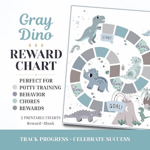 May include: A Gray Dino reward chart featuring a spiral path with gray and blue squares, dinosaur illustrations, and text including Start, Reward, and Goal. The chart includes sections for potty training, behavior, chores, and rewards.