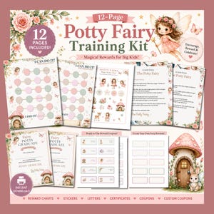May include: A 12-page Potty Fairy Training Kit featuring reward charts, sticker sheets, letters, and certificates. The kit includes illustrations of fairies, mushrooms, and floral accents with text such as Potty Fairy Training Kit and I Can Do It.