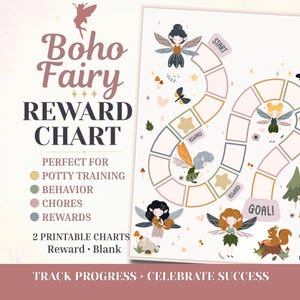 Op de afbeelding: Een printbare beloningskaart met de tekst Boho Fairy REWARD CHART, PERFECT FOR POTTY TRAINING, BEHAVIOR, CHORES, REWARDS, 2 PRINTABLE CHARTS, Reward, Blank, TRACK PROGRESS, CELEBRATE SUCCESS en een kronkelend pad met feeënillustraties.