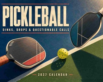Pickleball Dinks Drops Questionable Calls Calendar 2027 Monthly Wall Calendar