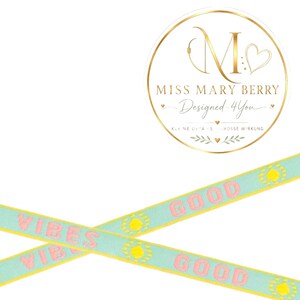 1m | 1,30EUR/m | Schmucktextband GOOD VIBES | Gelb Rosa Hellblau | 10mm Textilband | Festivalband | Schmuckband 10mm mit Text Meterware
