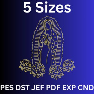 May include: A digital design featuring a gold outline of the Virgin Mary with stars and roses on a gradient blue background. The text "5 Sizes" is at the top. Below are file format abbreviations: PES, DST, JEF, PDF, EXP, CND.