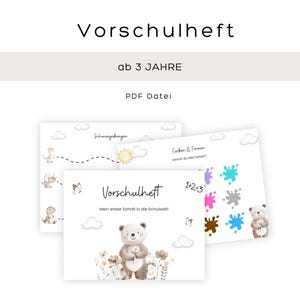 May include: A digital preschool workbook titled Vorschulheft, ab 3 JAHRE, PDF Datei. The pages feature illustrations of a bear, clouds, flowers, and butterflies, with educational activities including color matching, counting, and tracing exercises.