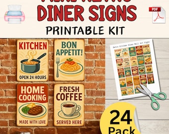 May include: A collection of mini retro diner signs, a printable kit. The signs include "Kitchen", "Bon Appetit", "Home Cooking", and "Fresh Coffee". The image also includes a sheet of smaller signs, a PDF icon, and a "24 Pack" sticker.
