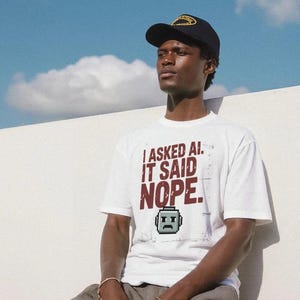 I Asked AI Nope T-Shirt – Sarcastic Tech Humor Tee