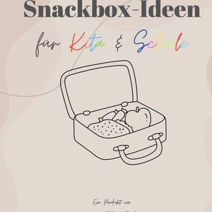 Könnte beinhalten: Schwarz-weiße Illustration einer Brotdose mit Essen, darunter ein Apfel, ein Sandwich und andere Snacks. Der Text "Snackbox-Ideen für Kita & Schule" steht oben, mit zusätzlichem Text darunter. Der Hintergrund ist hellbeige.