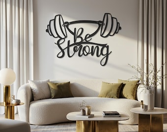 Arte mural motivacional para gimnasio "Sé fuerte", letrero metálico con mancuernas para fitness, decoración para sala de entrenamiento, regalo inspirador para atletas que buscan entrenamiento de fuerza.