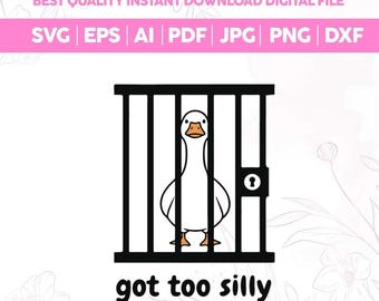 Silly Goose SVG PNG,Got too silly,Funny Goose Png,Goose Shirt Design, Meme Shirt Design,Cut files for cricut