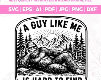 Funny Bigfoot Leather Patch Laser Engrave SVG PNG, A Guy Like Me Is Hard To Find svg,Retro Cool Dad Shirt png,Sasquatch Hat Patch File svg