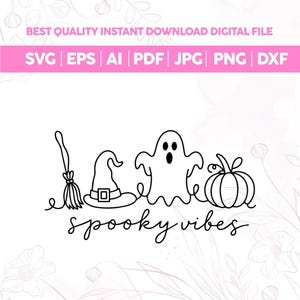 Może przedstawiać: Czarny cyfrowy projekt graficzny przedstawiający miotłę, kapelusz czarownicy, ducha i dynię, z napisem spooky vibes zapisanym kursywą poniżej. Obraz zawiera tekst BEST QUALITY INSTANT DOWNLOAD DIGITAL FILE SVG EPS AI PDF JPG PNG DXF.