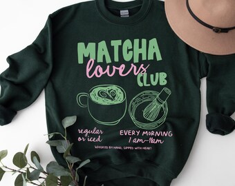 Matcha Lovers Club Sweatshirt - Retro Aesthetic 2026, Morning Caffeine Gift