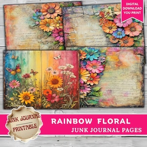 May include: Printable junk journal pages with a rainbow floral design. The pages showcase vibrant flowers, butterflies, and script on a textured backdrop. The text includes "Digital Download You Print" and "Junk Journal Printable".