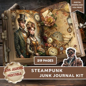 Puede incluir: Kit de diario basura steampunk con 219 páginas. El libro abierto presenta una ilustración vintage de una pareja con atuendo steampunk, rodeada de relojes y engranajes. Incluye el texto "Descarga digital para imprimir" y "Junk Journal Printable".