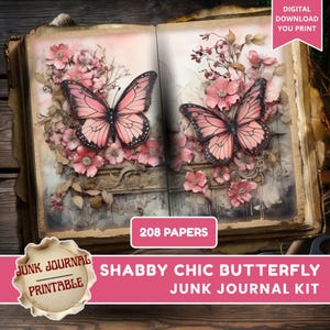 May include: Open book with two pages featuring pink butterflies and floral arrangements. The pages are part of a "Shabby Chic Butterfly Junk Journal Kit" with 208 papers, available as a digital download.
