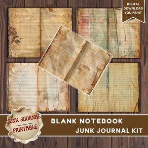 May include: A collection of vintage-style blank notebook pages with aged paper textures. The pages are lined and feature distressed edges, with some pages displaying floral accents. The image includes text that reads "Digital Download You Print" and "Junk Journal Printable".