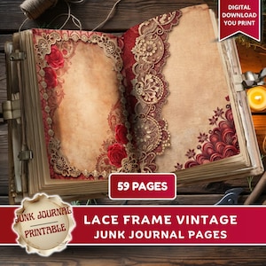 May include: Open vintage junk journal with lace frame and rose accents. The journal features 59 pages and is a digital download. The cover has the text "Junk Journal Printable" and the title "Lace Frame Vintage Junk Journal Pages".