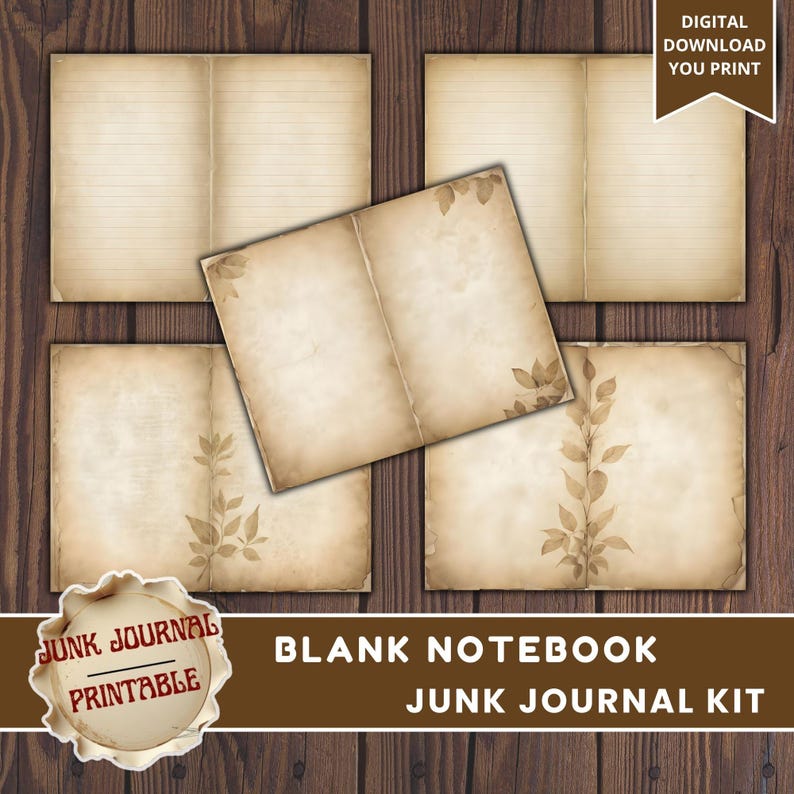 May include: A collection of vintage-style blank notebook pages with a distressed, aged appearance. Some pages are lined, while others feature botanical illustrations. The text "BLANK NOTEBOOK JUNK JOURNAL KIT" is displayed. The words "DIGITAL DOWNLOAD YOU PRINT" and "JUNK JOURNAL PRINTABLE" are also visible.