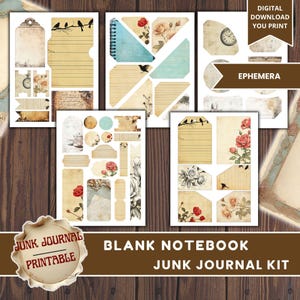 May include: A collection of printable junk journal ephemera with a vintage aesthetic. The designs include lined paper, tags, roses, birds, and clock illustrations. The text reads "DIGITAL DOWNLOAD YOU PRINT", "EPHEMERA", "JUNK JOURNAL PRINTABLE", "BLANK NOTEBOOK JUNK JOURNAL KIT".