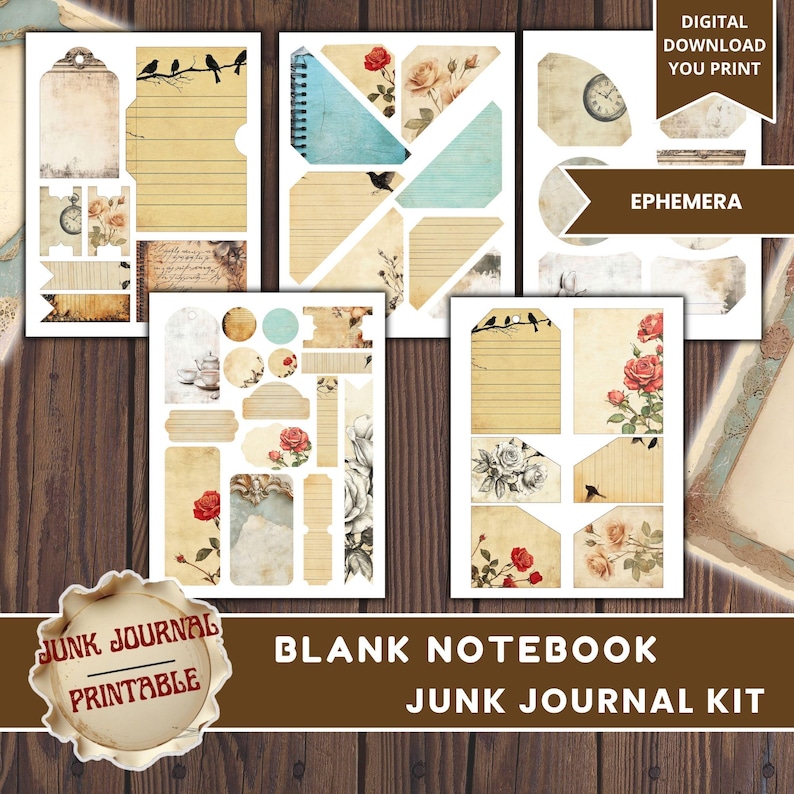 May include: A collection of printable junk journal ephemera with a vintage aesthetic. The designs include lined paper, tags, roses, birds, and clock illustrations. The text reads "DIGITAL DOWNLOAD YOU PRINT", "EPHEMERA", "JUNK JOURNAL PRINTABLE", "BLANK NOTEBOOK JUNK JOURNAL KIT".