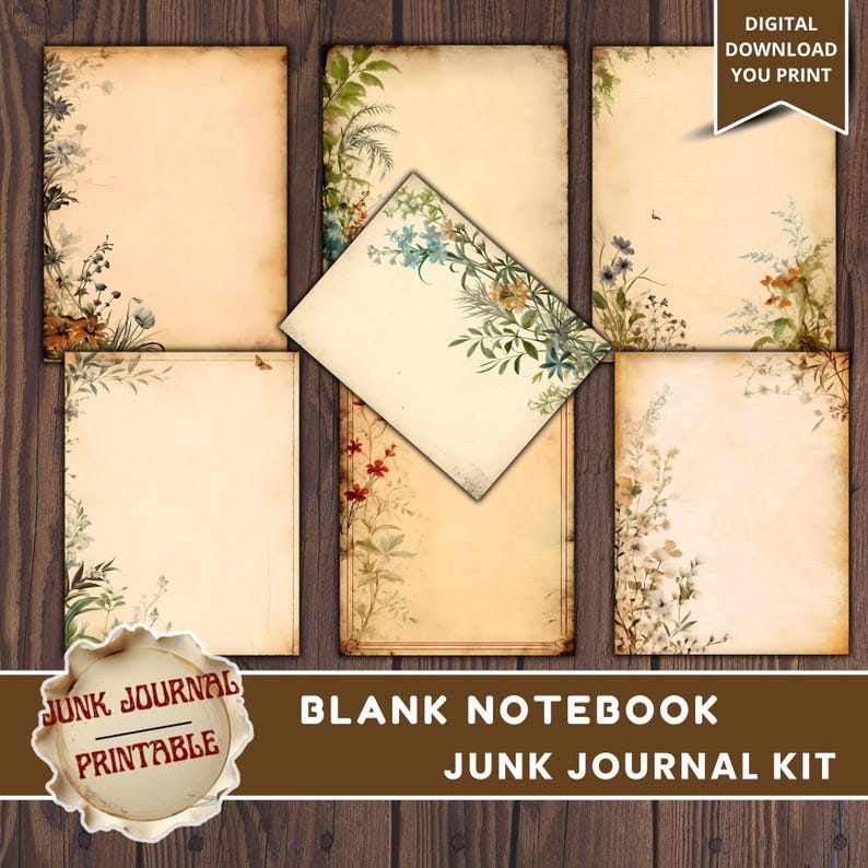 May include: A collection of printable blank notebook pages with a vintage aesthetic. Each page features a cream-colored background with delicate floral and botanical corner designs in shades of green, blue, and orange. The text reads "DIGITAL DOWNLOAD YOU PRINT" and "JUNK JOURNAL PRINTABLE".