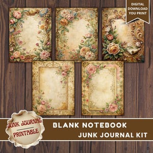 May include: A collection of vintage-style blank notebook pages with floral designs. The pages feature ornate borders with roses and other flowers in shades of pink, yellow, and green. The text "DIGITAL DOWNLOAD YOU PRINT" is visible. The words "JUNK JOURNAL PRINTABLE" and "BLANK NOTEBOOK JUNK JOURNAL KIT" are also present.