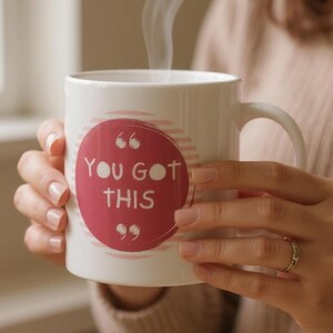 Taza &quot;You Got This&quot; - Taza de café inspiradora - Regalo perfecto para motivación y positividad