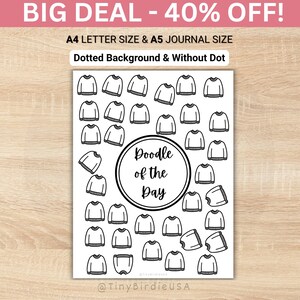 Könnte beinhalten: Eine weiße Journalseite mit schwarzer Strichzeichnung von Pullovern. Der Text "Doodle of the Day" befindet sich in einem Kreis. Der Text "BIG DEAL - 40% OFF!" und "A4 LETTER SIZE & A5 JOURNAL SIZE" stehen oben. Der Text "Dotted Background & Without Dot" ist ebenfalls vorhanden.