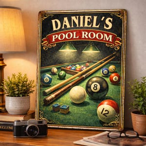 May include: A distressed metal sign displaying "DANIEL'S POOL ROOM" above a pool table scene. The image includes pool balls, cues, and overhead lights, with a vintage aesthetic. The sign has a classic, aged appearance.