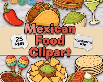 Pakiet klipartów z meksykańskim jedzeniem – 25 przezroczystych obrazów PNG – kolorowe ilustracje meksykańskiego jedzenia, tacos, burrito, guacamole i dekoracji