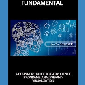 Learn Data Science Fundamentals (Beginner Edition) | PDF
