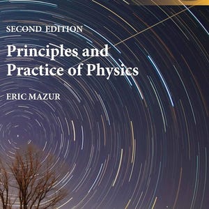Principles and Practice of Physics (2nd Edition Global) | PDF