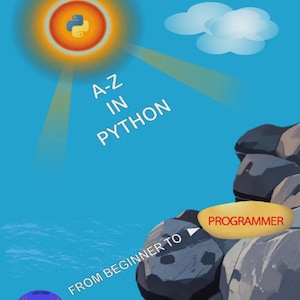 A-Z in Python: From Beginner to Programmer | PDF