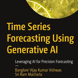 Time Series Forecasting Using Generative AI (2025 Edition) | PDF