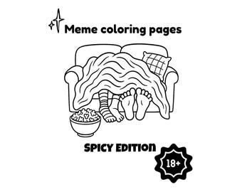 Spicy Adult Coloring Book – Funny & Sexy Meme Coloring Pages | Naughty Edition
