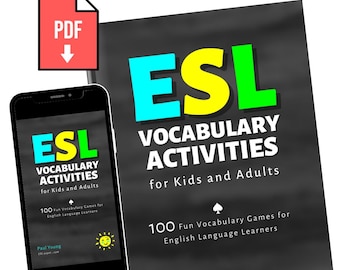 ESL Vocabulary Activities: 100 Fun Games for English Learners