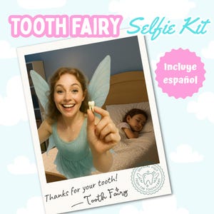 May include: A photo of a woman dressed as a tooth fairy holding a tooth, with a sleeping child in the background. The image includes text that reads "TOOTH FAIRY Selfie Kit" and "Thanks for your tooth! - Tooth Fairy."