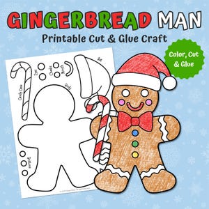 May include: A printable gingerbread man craft with the text "GINGERBREAD MAN Printable Cut & Glue Craft." The image shows a completed gingerbread man with a red hat and bow tie, and a candy cane. A sheet with cut-out pieces is also shown.